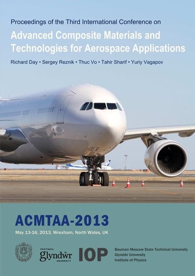 Advanced Composite Materials and Technologies for Aerospace Applications Day Richard
