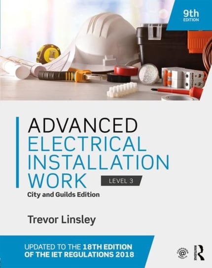 Advanced Electrical Installation Work: City and Guilds Edition Trevor Linsley