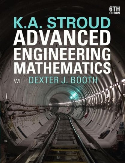 Advanced Engineering Mathematics K.A. Stroud, Dexter J. Booth
