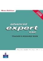 Advanced expert CAE: Teachers Resource Book 