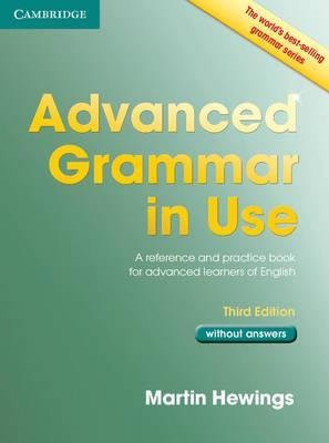 Advanced Grammar in Use Book without Answers Hewings Martin