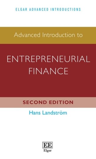 Advanced Introduction to Entrepreneurial Finance Hans Landstroem