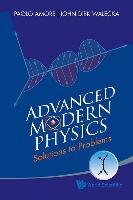 Advanced Modern Physics: Solutions to Problems Amore Paolo, Walecka John Dirk