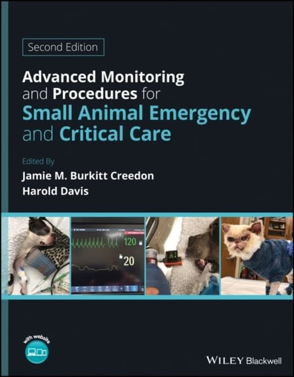 Advanced Monitoring and Procedures for Small Animal Emergency and Critical Care Opracowanie zbiorowe