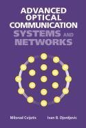 Advanced Optical Communications Systems and Networks Cvijetic Milorad, Djordjevic Ivan B.