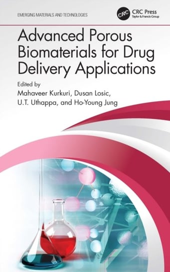 Advanced Porous Biomaterials for Drug Delivery Applications Mahaveer Kurkuri
