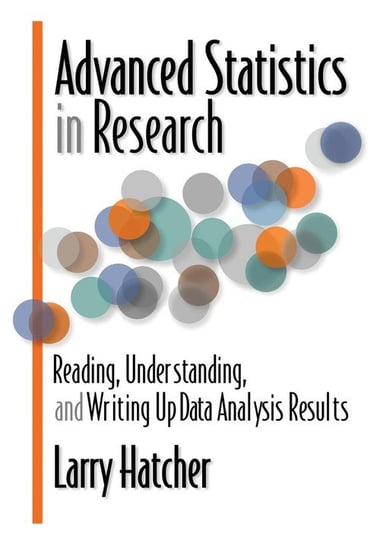 Advanced Statistics in Research Larry Hatcher