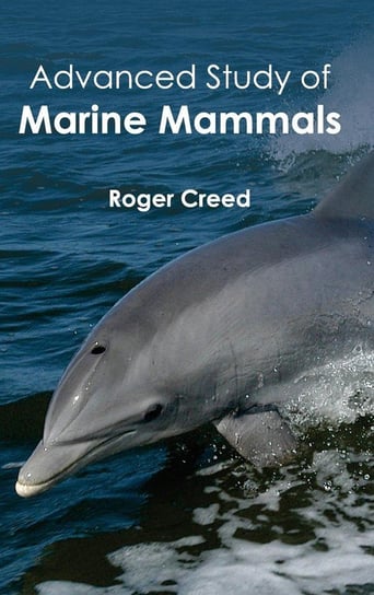 Advanced Study of Marine Mammals M L Books International Pvt Ltd