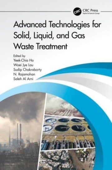 Advanced Technologies for Solid, Liquid, and Gas Waste Treatment Saleh Al Arni