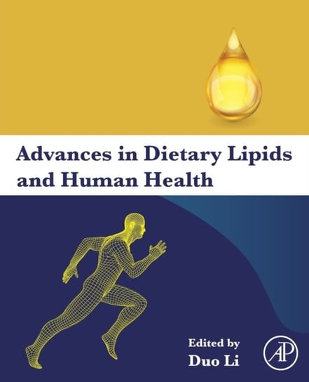 Advances in Dietary Lipids and Human Health Opracowanie zbiorowe
