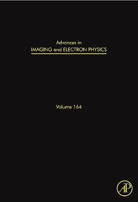 Advances in Imaging and Electron Physics. Volume 164 Hawkes Peter