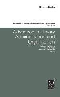 Advances in Library Administration and Organization Emerald Group Publishing Limited