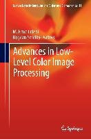Advances in Low-Level Color Image Processing Springer Netherlands, Springer Netherland