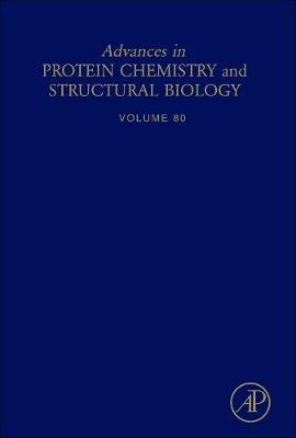 Advances in Protein Chemistry and Structural Biology: Vol. 80 Donev Rossen