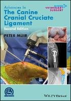 Advances in the Canine Cranial Cruciate Ligament Muir Peter