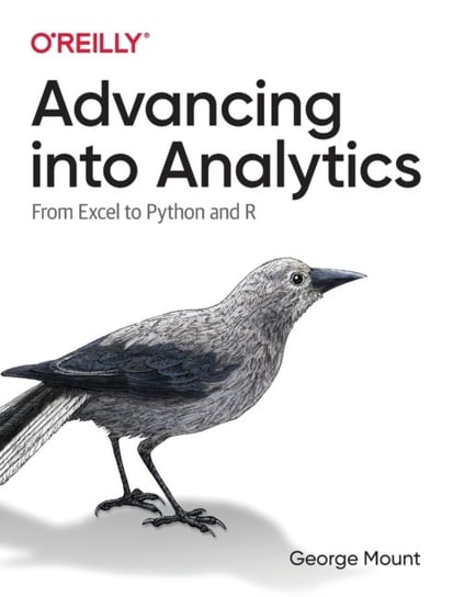 Advancing into Analytics. From Excel to Python and R Mount George