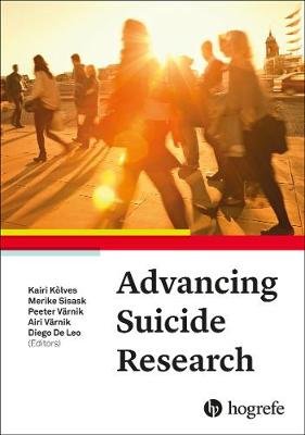 Advancing Suicide Research Kairi Kolves