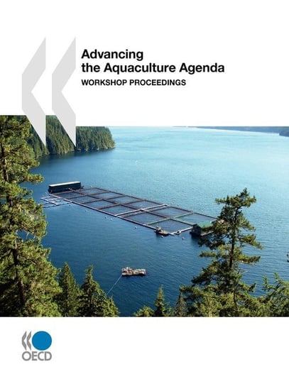 Advancing the Aquaculture Agenda Oecd Publishing