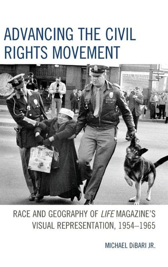 Advancing the Civil Rights Movement DiBari Michael Jr.