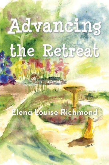 Advancing the Retreat Richmond Elena Louise