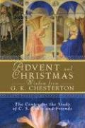 Advent and Christmas Wisdom from G. K. Chesterton Center For The Study Of Lewis And Fr C. S.