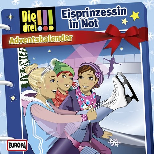 Adventskalender - Eisprinzessin in Not Die drei !!!