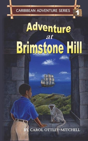 Adventure at Brimstone Hill Carol Ottley-Mitchell