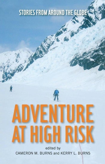 Adventure at High Risk Burns Cameron