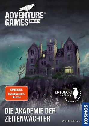Adventure Games® - Books: Die Akademie der Zeitenwächter Kosmos (Franckh-Kosmos)