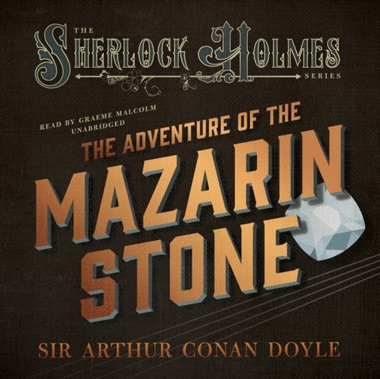 Adventure of the Mazarin Stone Doyle Sir Arthur Conan