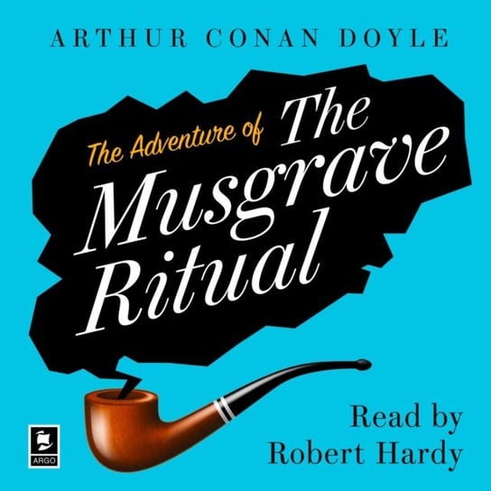 Adventure of the Musgrave Ritual Doyle Arthur Conan