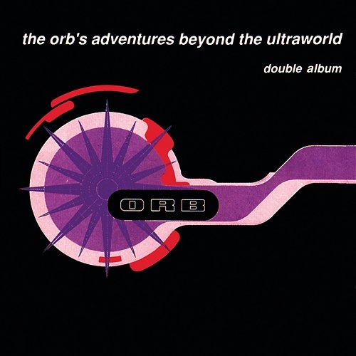 Adventures Beyond The Ultraworld The Orb