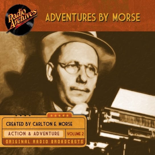 Adventures by Morse. Volume 2 Carlton E. Morse