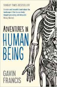 Adventures in Human Being Francis Gavin