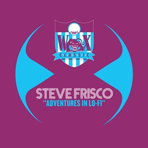Adventures In Lo-Fi Steve Frisco