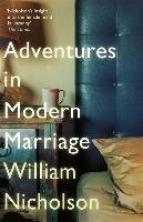 Adventures in Modern Marriage Nicholson William