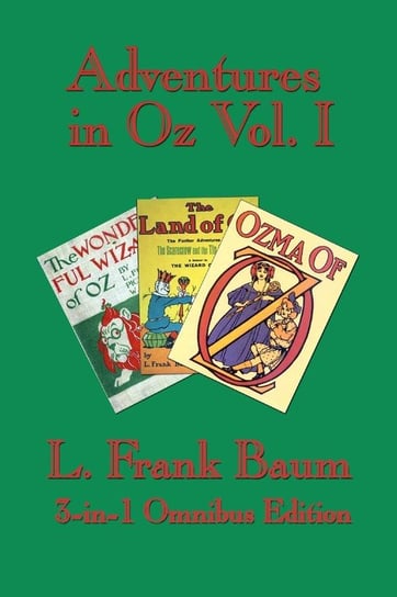 Adventures in Oz Vol. I Baum L. Frank