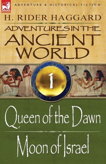Adventures in the Ancient World Haggard H. Rider