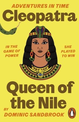 Adventures in Time: Cleopatra, Queen of the Nile Penguin Books UK