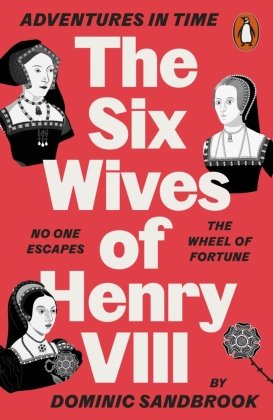 Adventures in Time: The Six Wives of Henry VIII Penguin Books UK