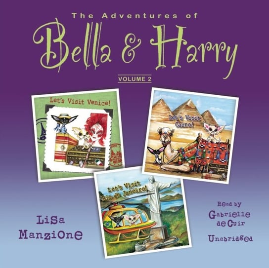 Adventures of Bella & Harry, Vol. 2 Manzione Lisa