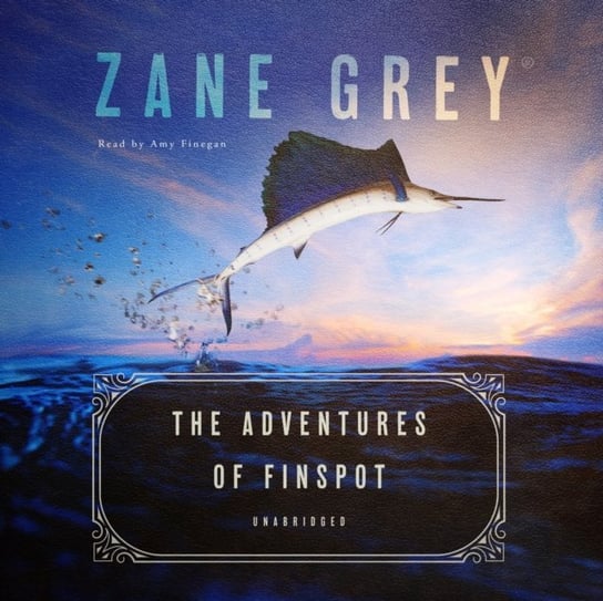 Adventures of Finspot Grey Zane