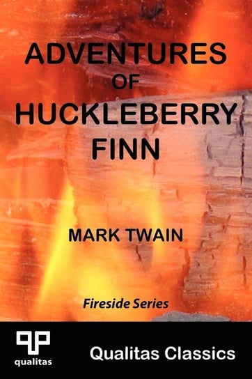 Adventures of Huckleberry Finn (Qualitas Classics) Twain Mark