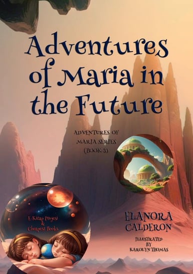 Adventures of Maria in the Future - ebook epub Elanora Calderon