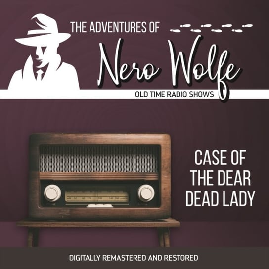 Adventures of Nero Wolfe. Case of the dear dead lady Donald Wilson J.