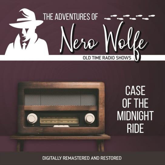 Adventures of Nero Wolfe. Case of the midnight ride Donald Wilson J.