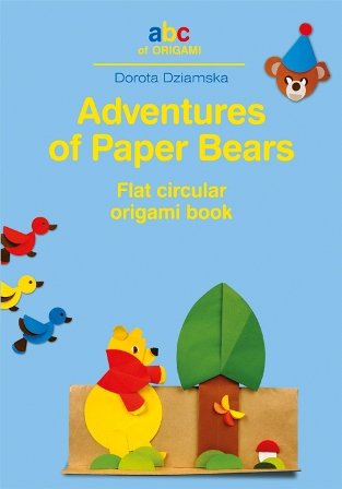 Adventures of Paper Bears Dziamska Dorota