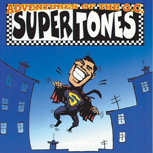 Adventures Of The O.C. Supertones O.C. Supertones