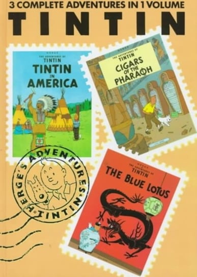 Adventures of Tintin 3 Complete Adventures in 1 Volume: Tintin in America Herge