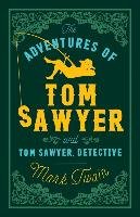 Adventures of Tom Sawyer and Tom Sawyer, Detective Twain Mark